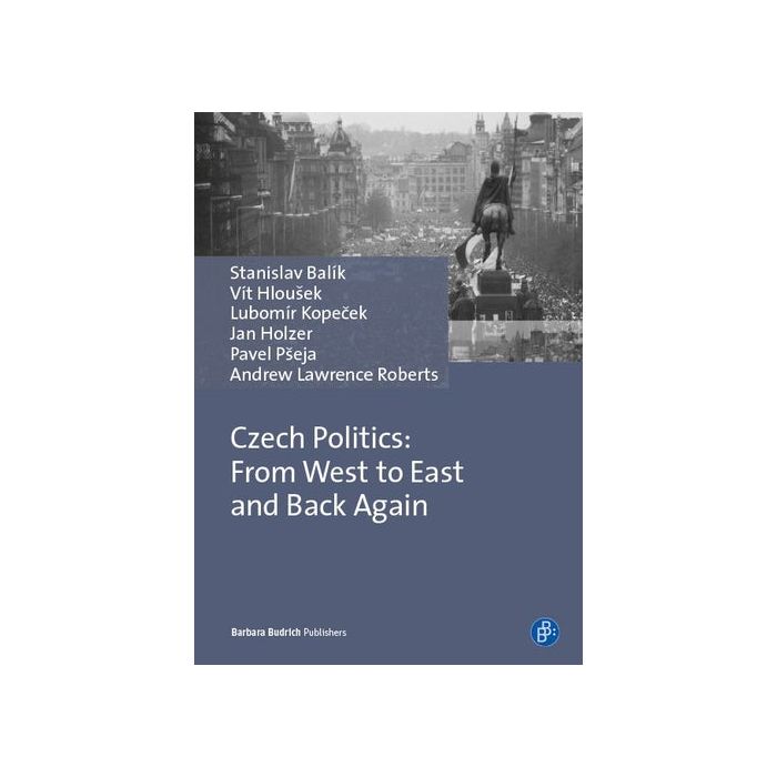 Czech Politics: From the West to East and Back Again