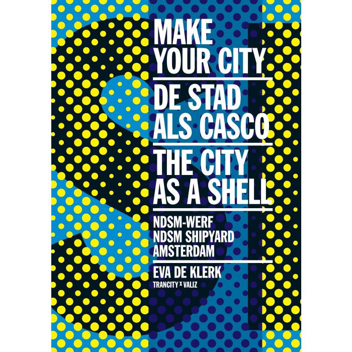 Make Your City: The City as a Shell
