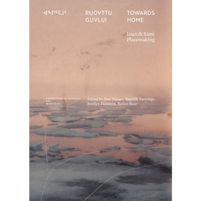 Towards Home: Inuit and Sami Placemaking