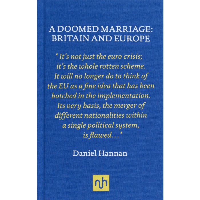 Doomed Marriage, A: Britain and Europe