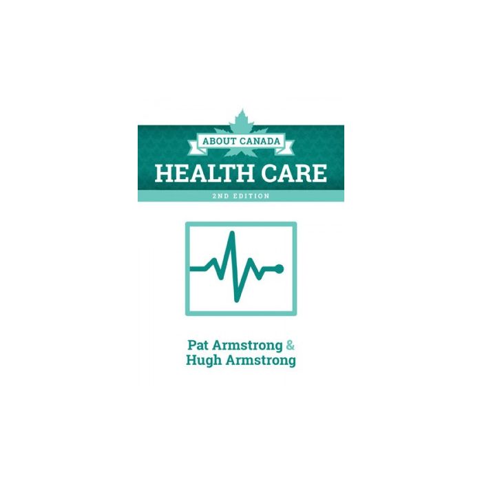 About Canada: Health Care 2nd Edition