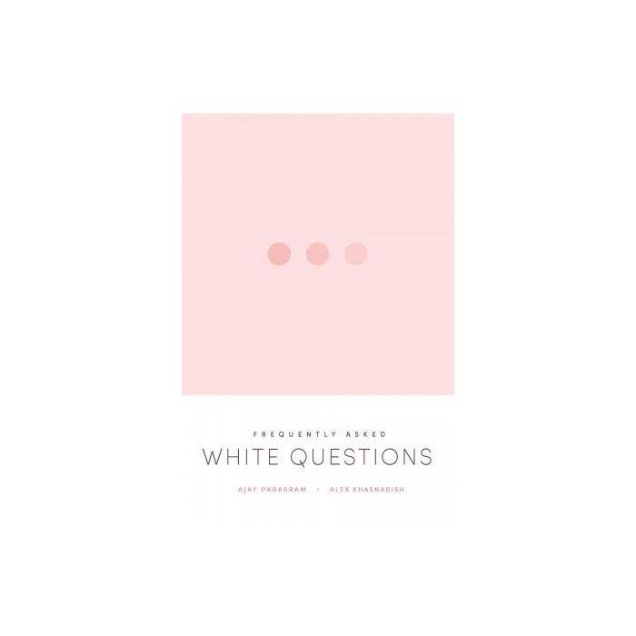 Frequently Asked White Questions