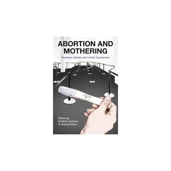 Abortion and Mothering