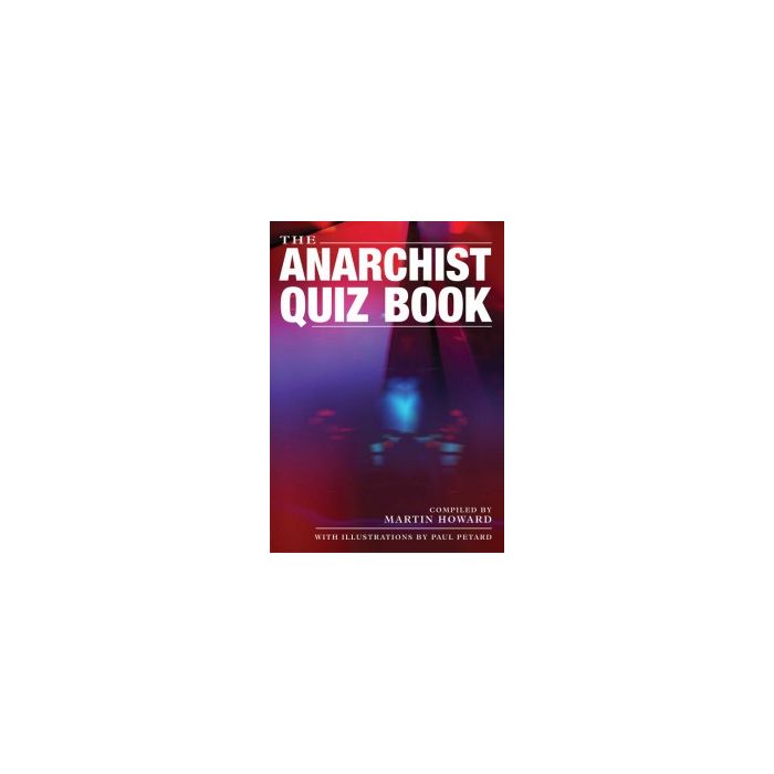 Anarchist Quiz Book, The