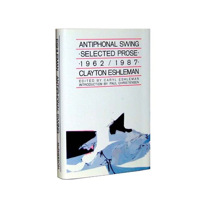 Antiphonal Swing: Selected Prose