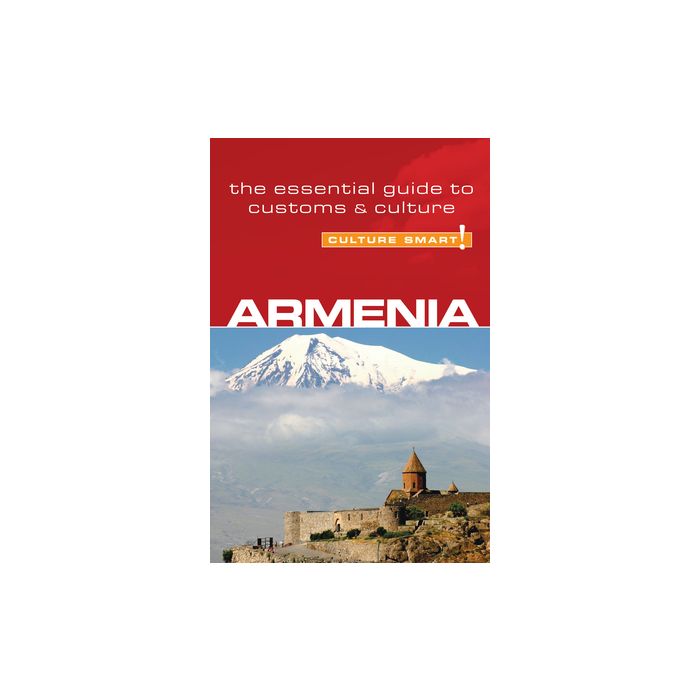 Armenia - Culture Smart!