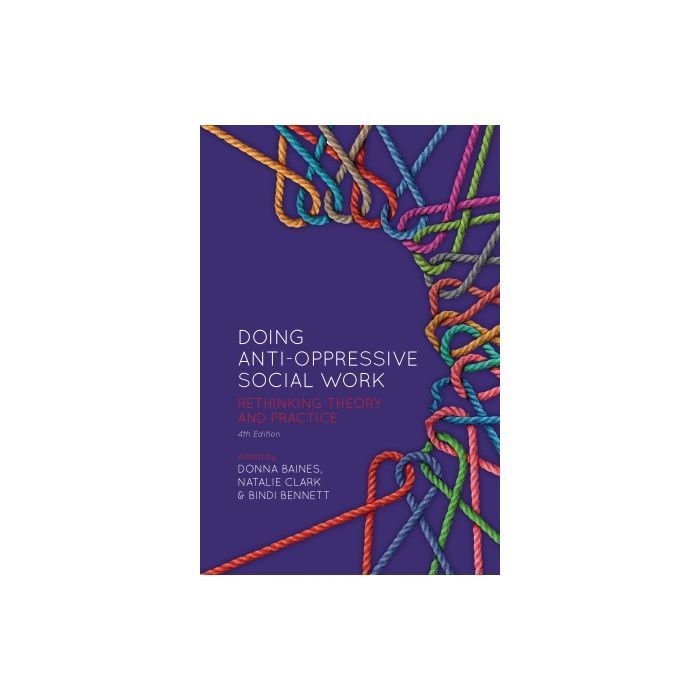 Doing Anti-Oppressive Practice: 4th Edition