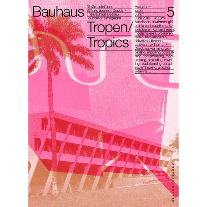 Bauhaus Issue  5: Tropics