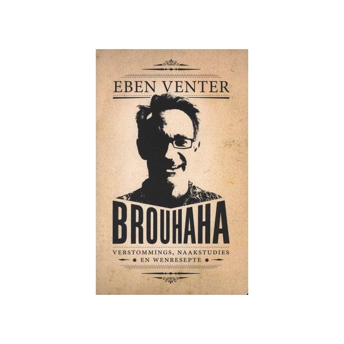 Brouhaha [AFRIKAANS]