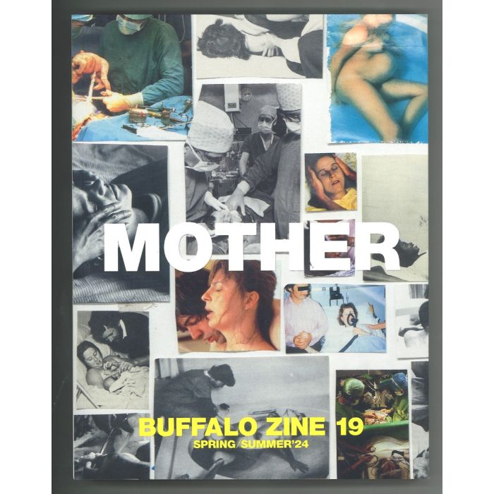 Buffalo Zine 19 Spring Summer 2024 Mother