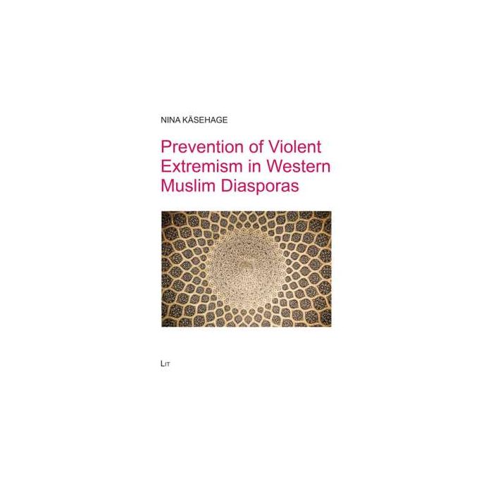 Prevention of Violent Extremism in Western Muslim Diasporas