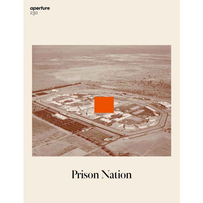 Aperture 230 Spring 2018 Prison Nation