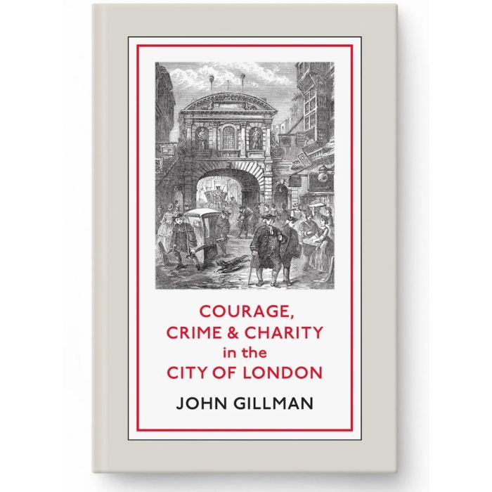 Courage, Crime & Charity in the City of London