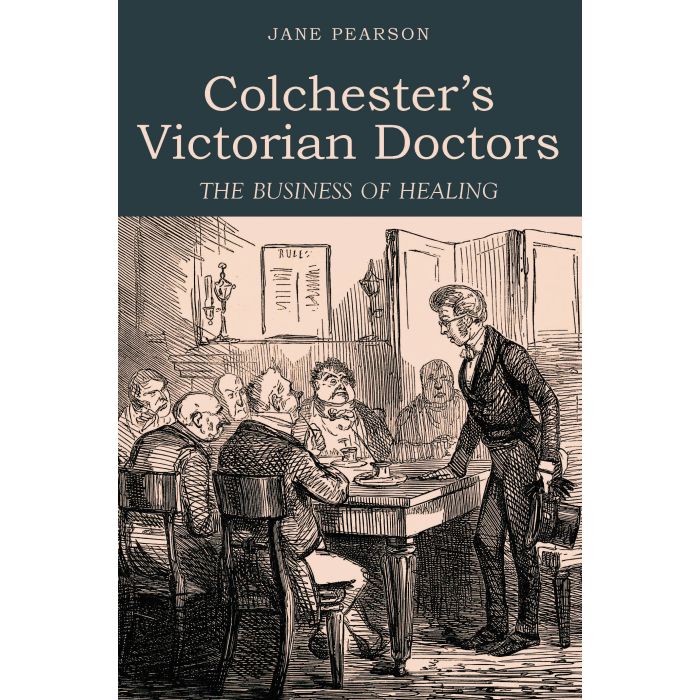 Colchester's Victorian Doctors