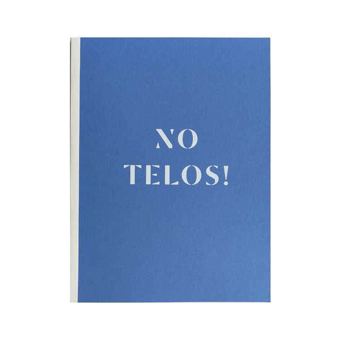 No Telos!