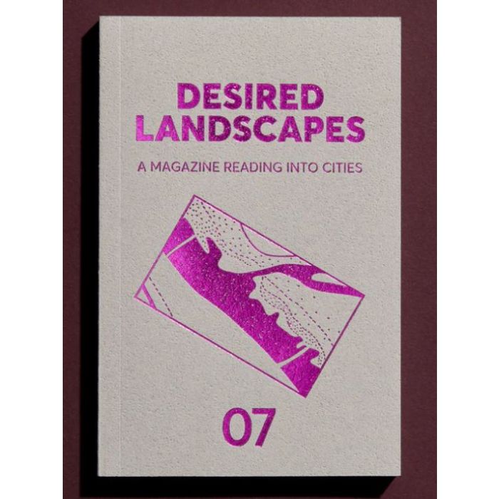 Desired Landscapes 07 2024 Hamburg, Basel, Athens, Tokyo,