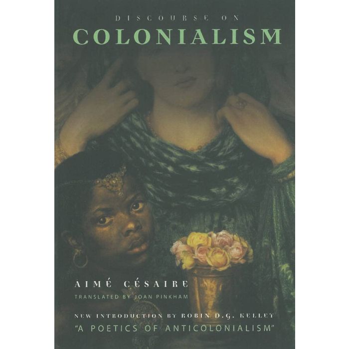 Discourse On Colonialism: 2000 Edition