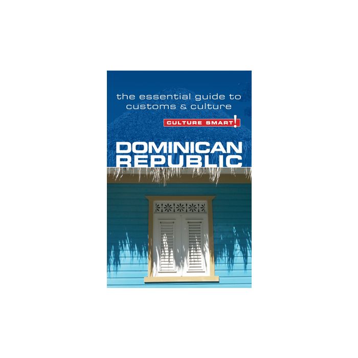 Dominican Republic - Culture Smart!