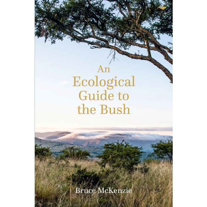 Ecological Guide To The Bush, An