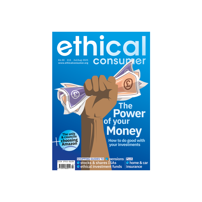 Ethical Consumer 215 July/August 2025
