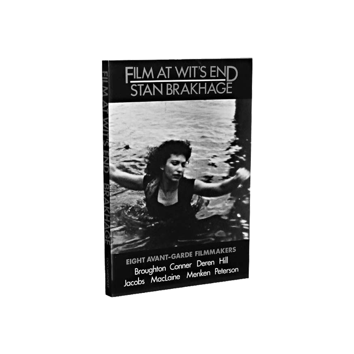 Film at Wit's End: Eight Avant-garde Filmmakers