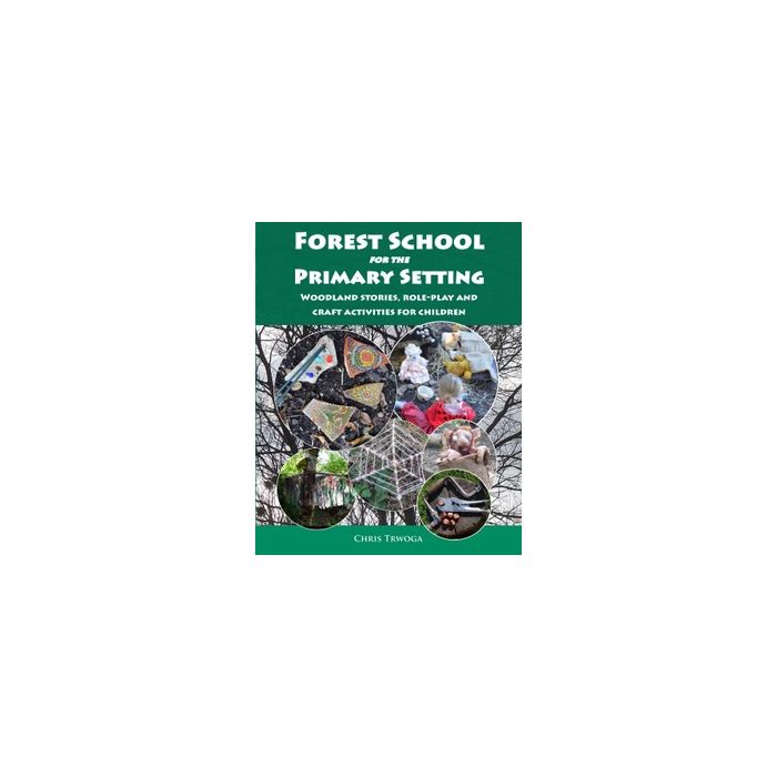 Forest School for the Primary Setting