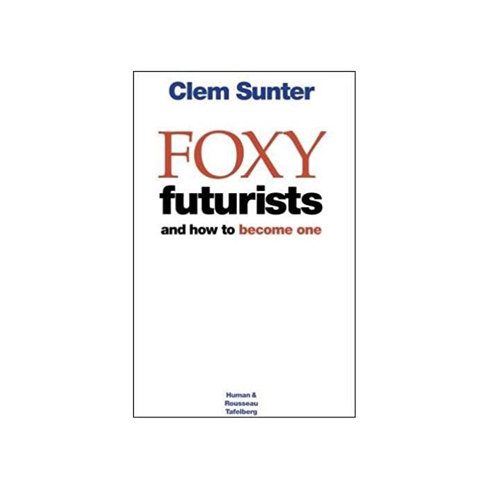 Foxy Futurists And How To Become One