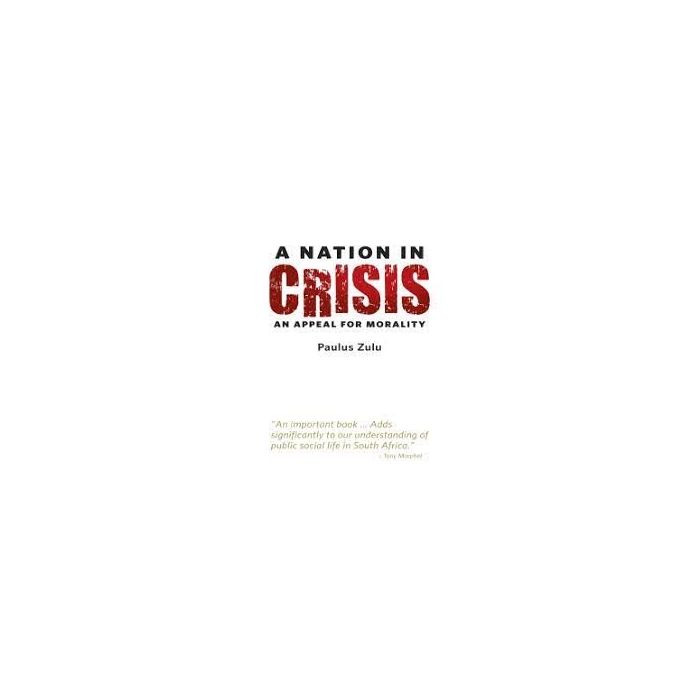 Nation in Crisis, A: An Appeal for Morality