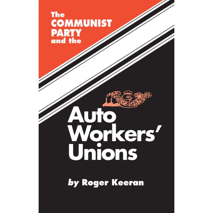 Communist Party and The Auto Workers