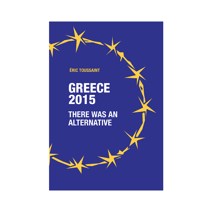 Greece 2015 There Was An Alternative