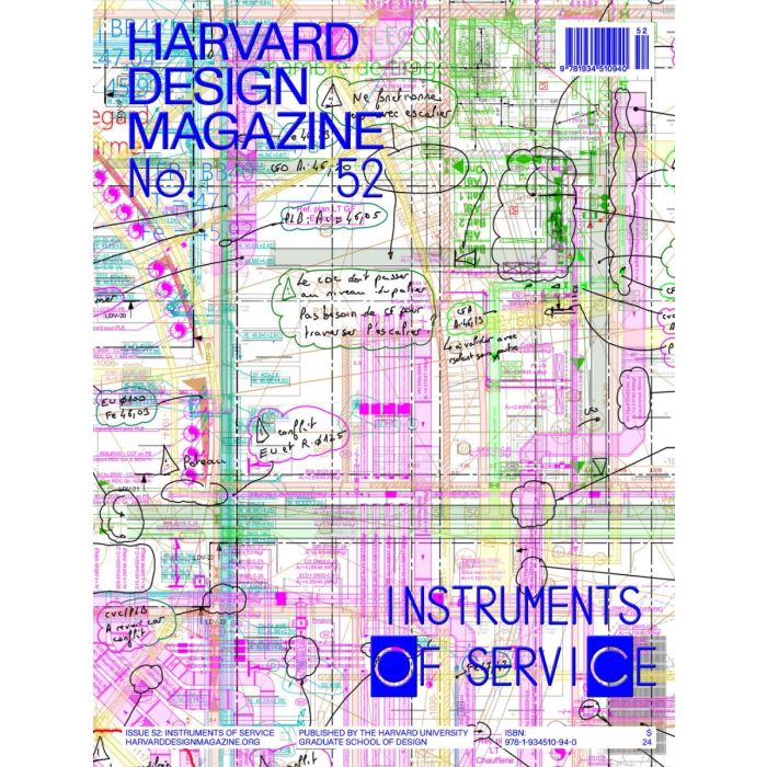 Harvard Design Magazine 52 2024 Instruments of Service