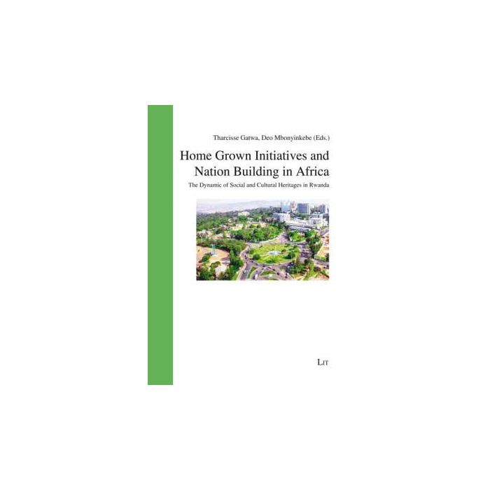 Home Grown Initiatives and Nation Building in Africa