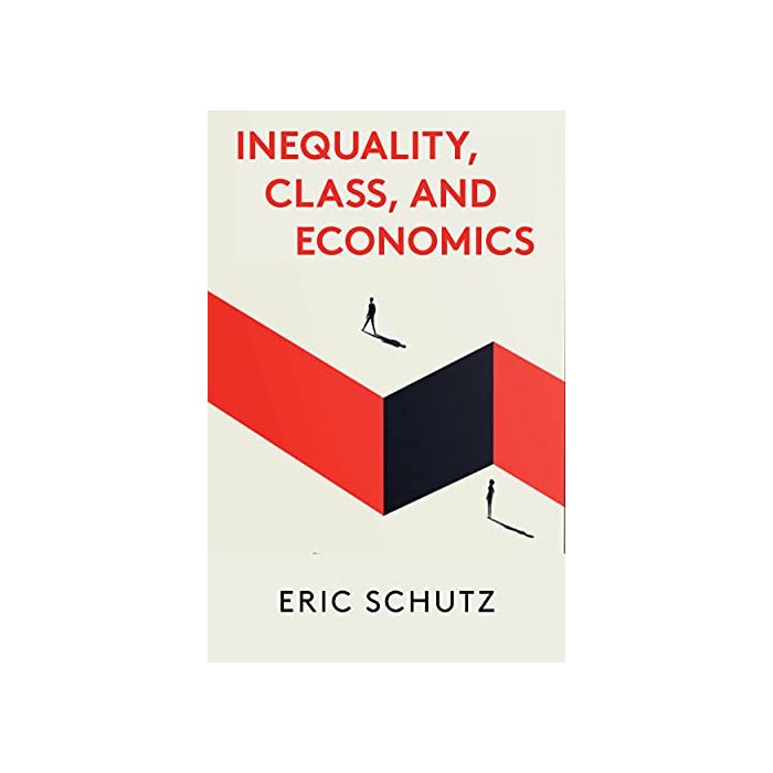 Inequality, Class, and Economics