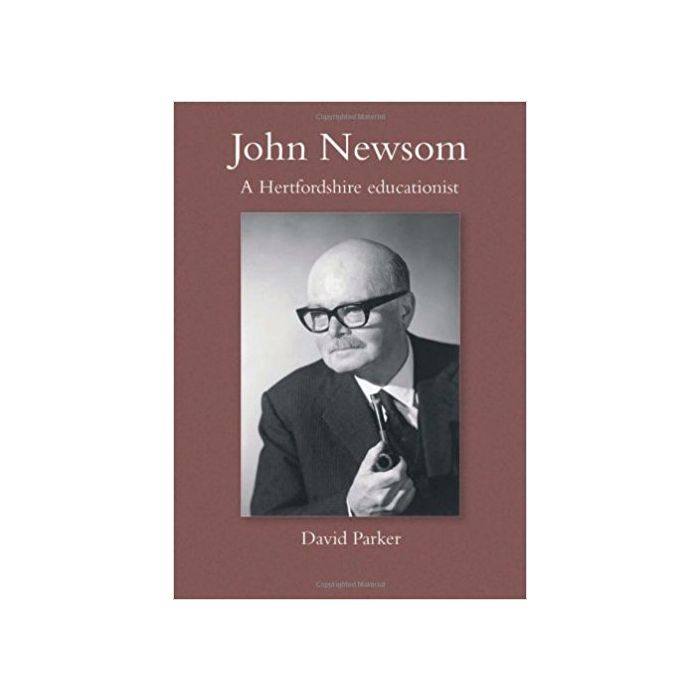 John Newsom: A Hertfordshire Educationalist