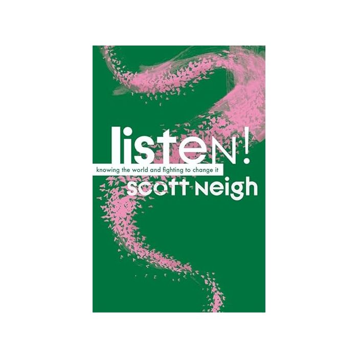 Listen! Knowing the World and Fighting to Change It