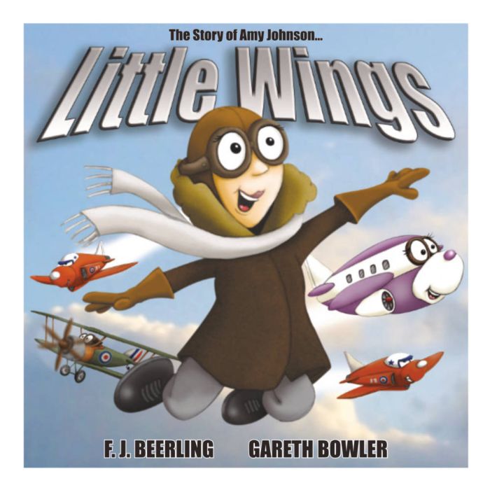 Little Wings The Story of Amy Johnson