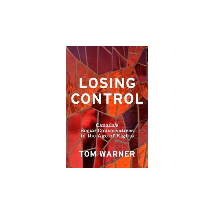 Losing Control: Canada's Social Conservatives on the Age of