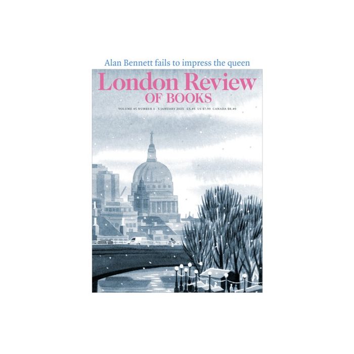 London Review of Books 45/01 05 January 2023