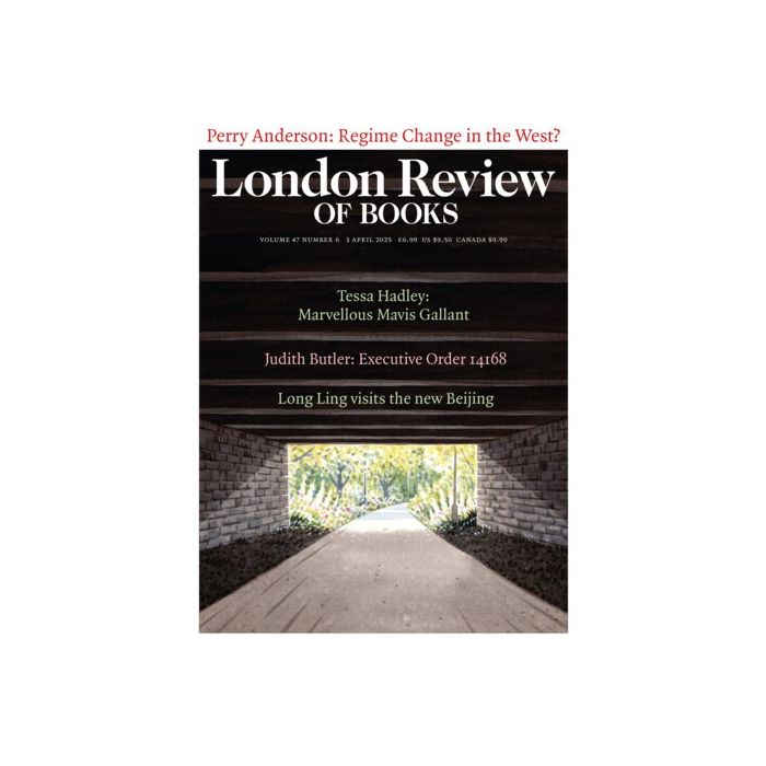 London Review of Books 47/06 03 April 2025