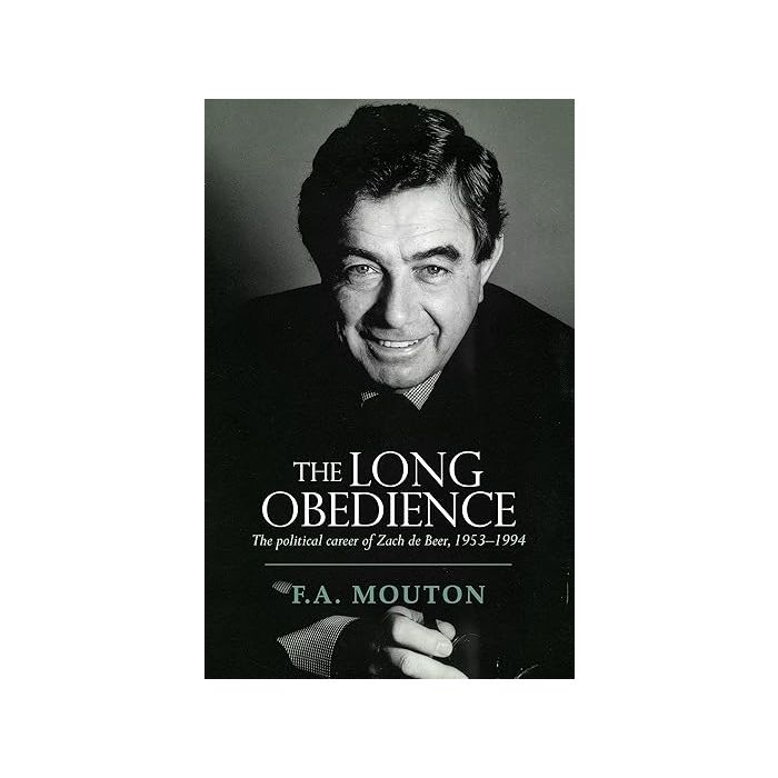 Long Obedience : The political career of Zach de Beer