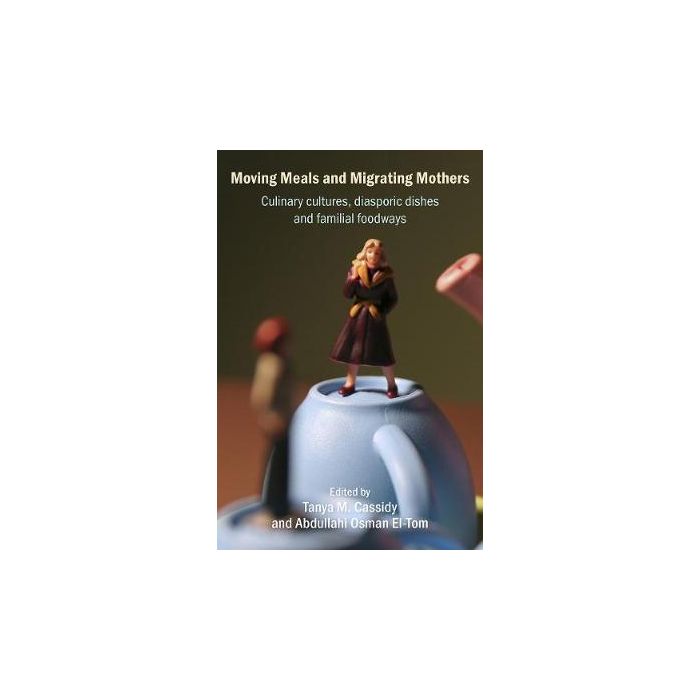 Moving Meals and Migrating Mothers