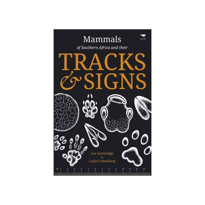 Mammals and their Tracks & Signs of Southern Africa