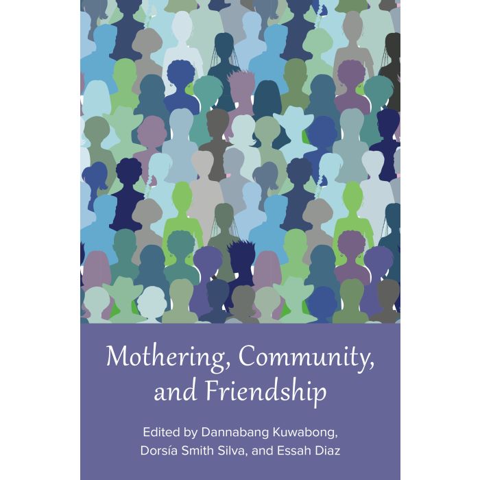 Mothering, Community, and Friendship