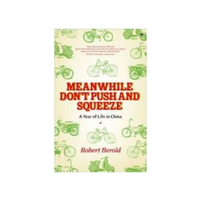 Meanwhile Don't Push and Squeeze