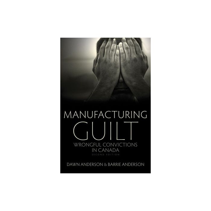 Manufacturing Guilt [Second Edition]