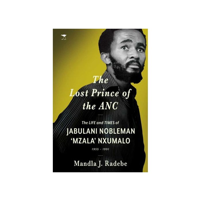 Lost Prince of the ANC:  The