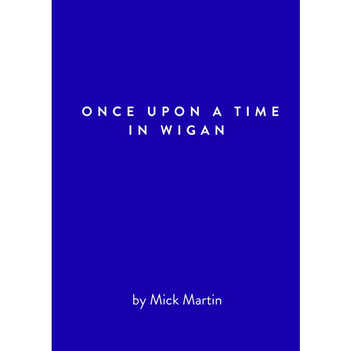 Once Upon a Time in Wigan