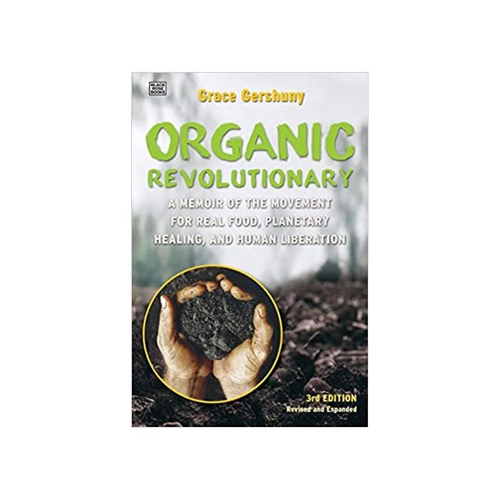 Organic Revolutionary: A Memoir from the Movement for Real