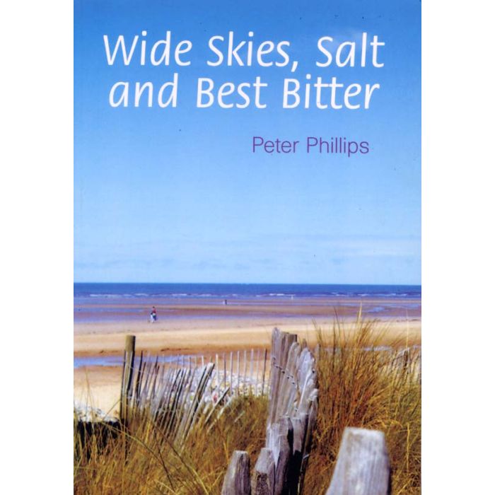 Wide Skies, Salt and Best Bitter