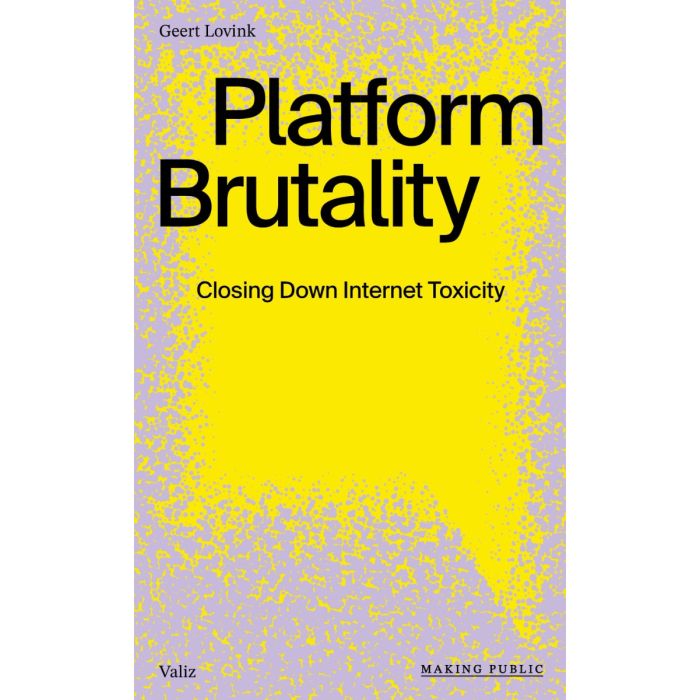 Platform Brutality: Closing Down Internet Toxicity